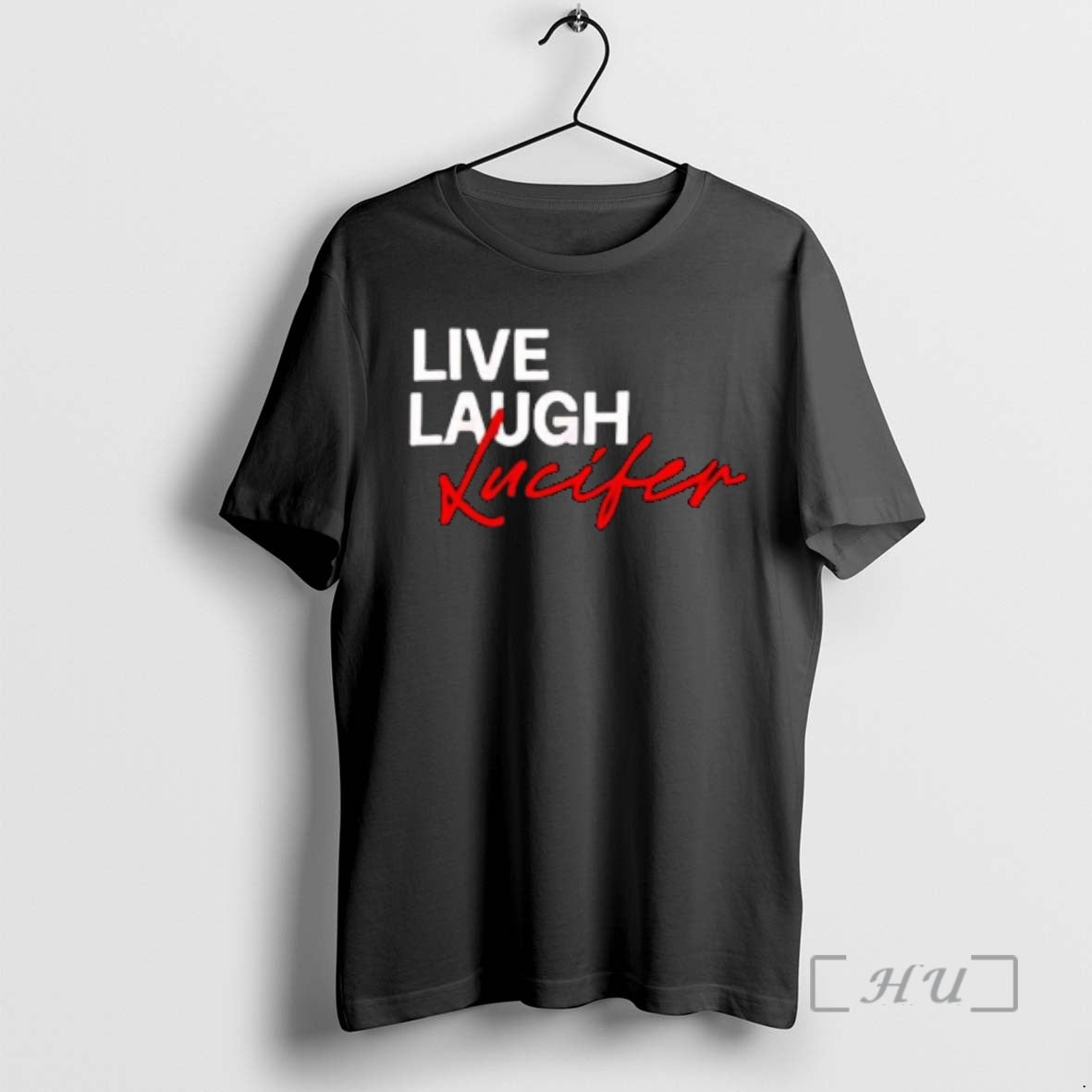 Officials Lucifer Live Laugh Love Graphic T-Shirts, Hoodie, Sweatshirt | PopFlextees.com
