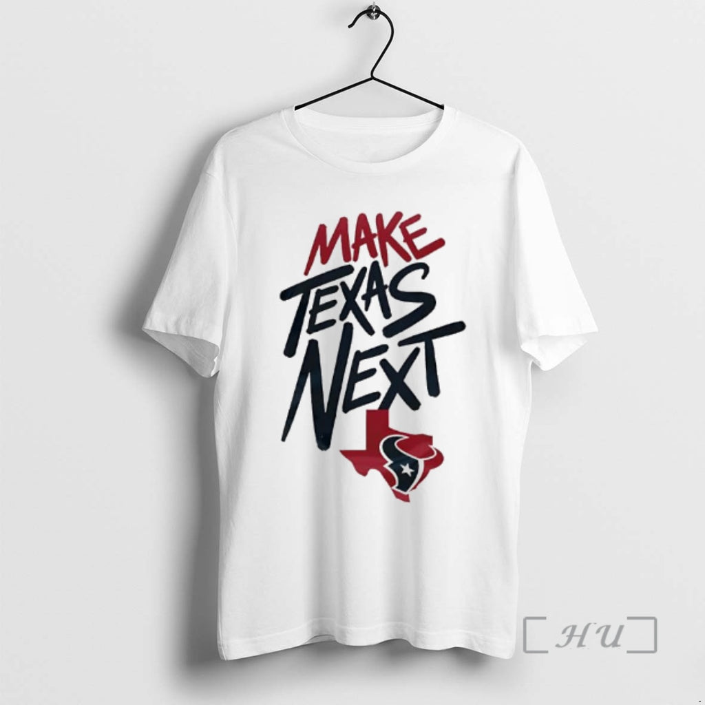 Officials Make Texas Next Houston Texans Logo T-Shirts, Hoodie, Sweatshirt | PopFlextees.com