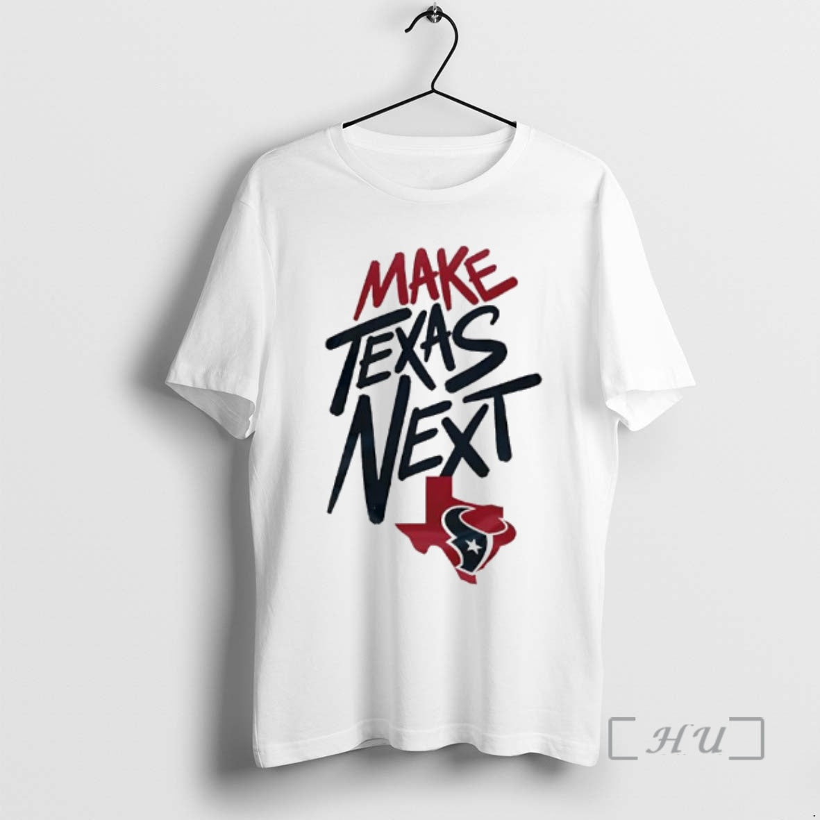 Officials Make Texas Next Houston Texans Logo T-Shirts, Hoodie, Sweatshirt | PopFlextees.com