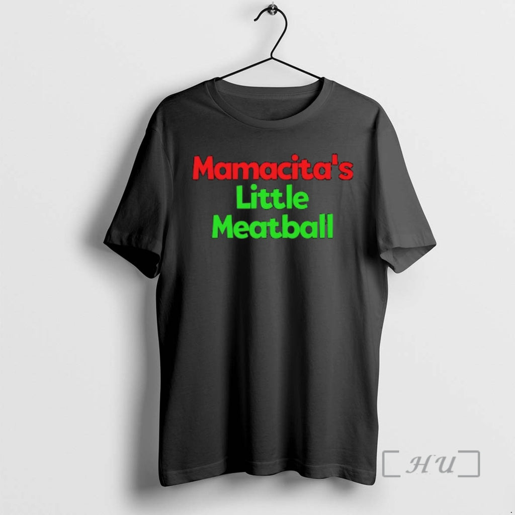 Officials Mamacitas Little Meatball Text T-Shirts, Hoodie, Sweatshirt | PopFlextees.com