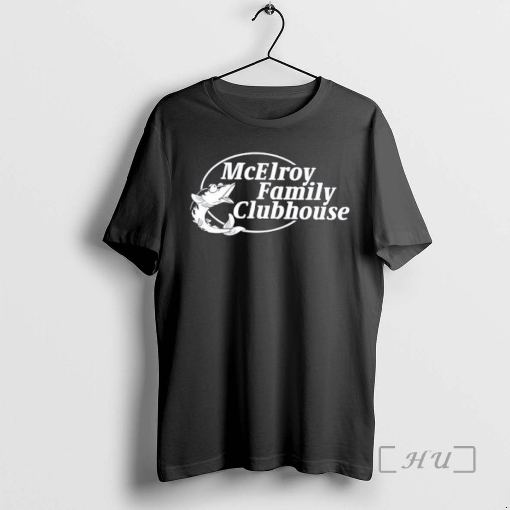 Officials Mcelroy Family Clubhouse T-Shirts, Hoodie, Sweatshirt | PopFlextees.com