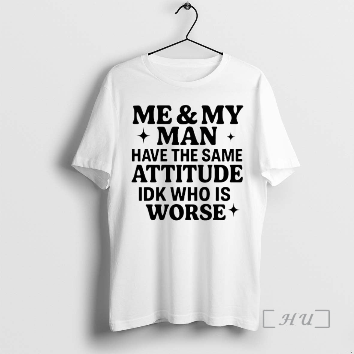 Officials Me And My Man Have The Same Attitude Idk Who Is Worse Premium T-Shirts, Hoodie, Sweatshirt | PopFlextees.com