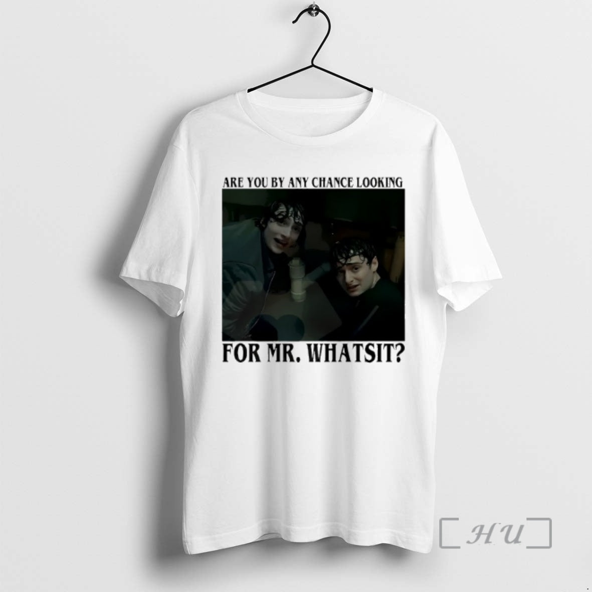 Officials Mike And Will Are You By Any Chance Looking For Mr Premium T Shirts Hoodie, Sweatshirt | PopFlextees.com