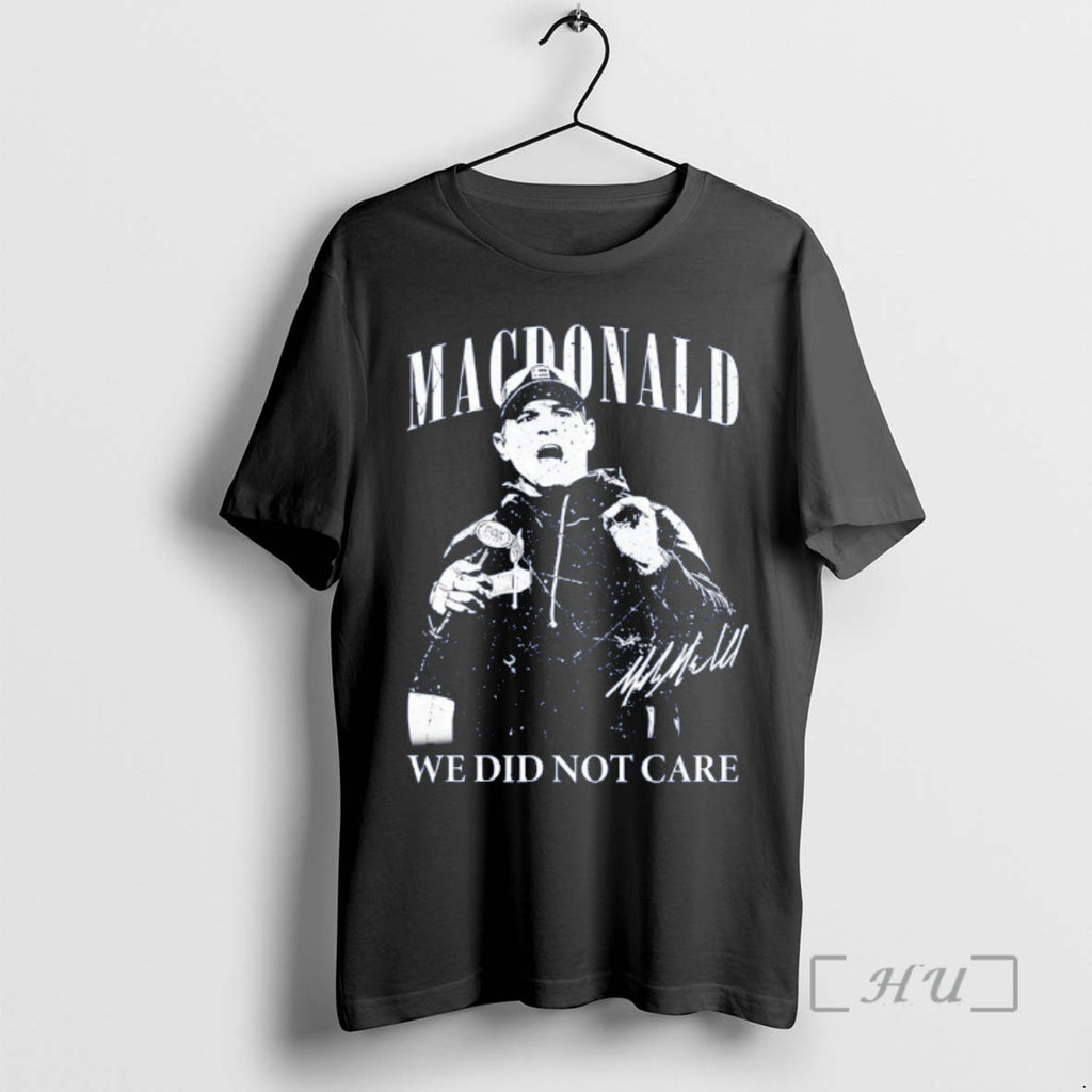 Officials Mike Macdonald We Did Not Care Vintage 90s Seattle Football Coach Premium T Shirts Hoodie, Sweatshirt