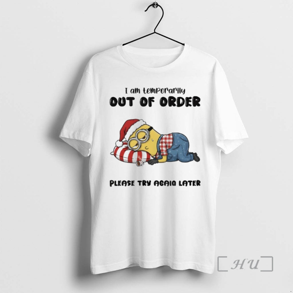 Officials Minion I Am Temporarily Out Of Order Please Try Again Later Premium T Shirts Hoodie, Sweatshirt | PopFlextees.com