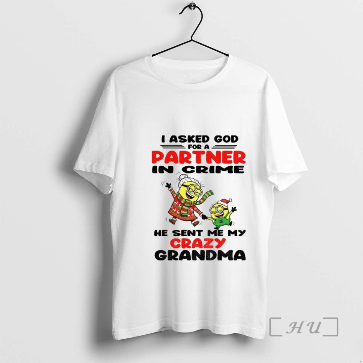 Officials Minion I Asked God For A Partner In Crime He Sent Me My Crazy T-Shirts, Hoodie, Sweatshirt | PopFlextees.com