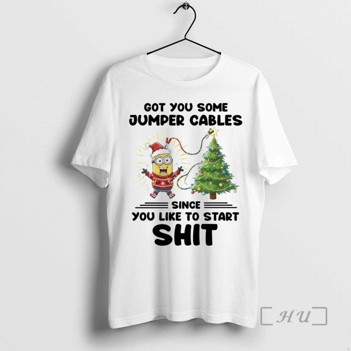 Officials Minion Got You Some Jumper Cables Since You Like To Start Shit Christmas Premium T-Shirts, Hoodie, Sweatshirt