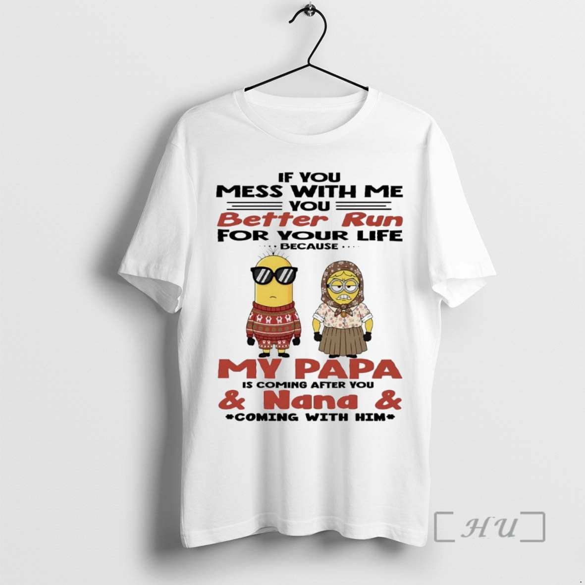 Officials Minion If You Mess With Me You Better Run For Your Life Premium T-Shirts, Hoodie, Sweatshirt | PopFlextees.com