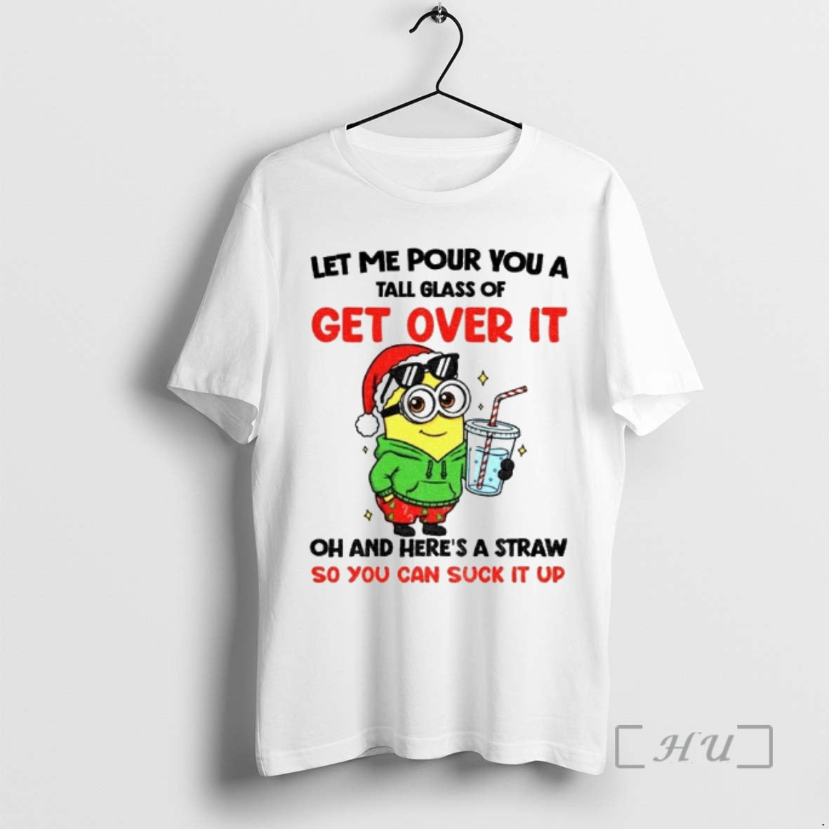 Officials Minion Let Me Pour You A Tall Glass Of Get Over It Oh And T-Shirts, Hoodie, Sweatshirt | PopFlextees.com
