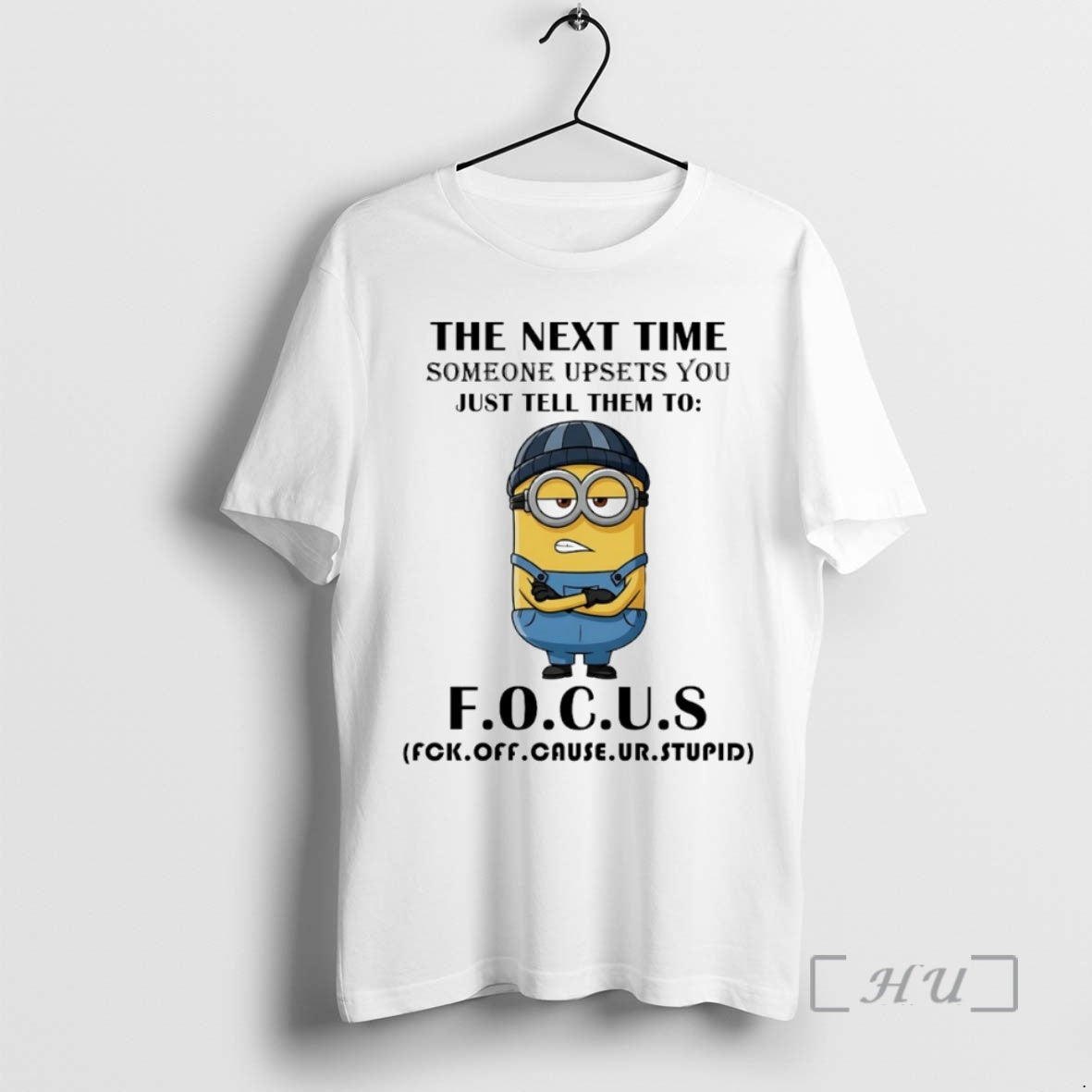 Officials Minion The Next Time Someone Upsets You Just Tell Them To F O T-Shirts, Hoodie, Sweatshirt | PopFlextees.com