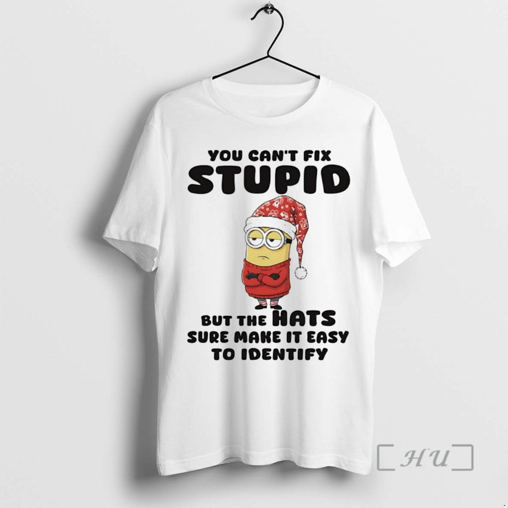 Officials Minion You Cant Fix Stupid But The Hats Sure Make It Easy Christmas Premium T-Shirts, Hoodie, Sweatshirt