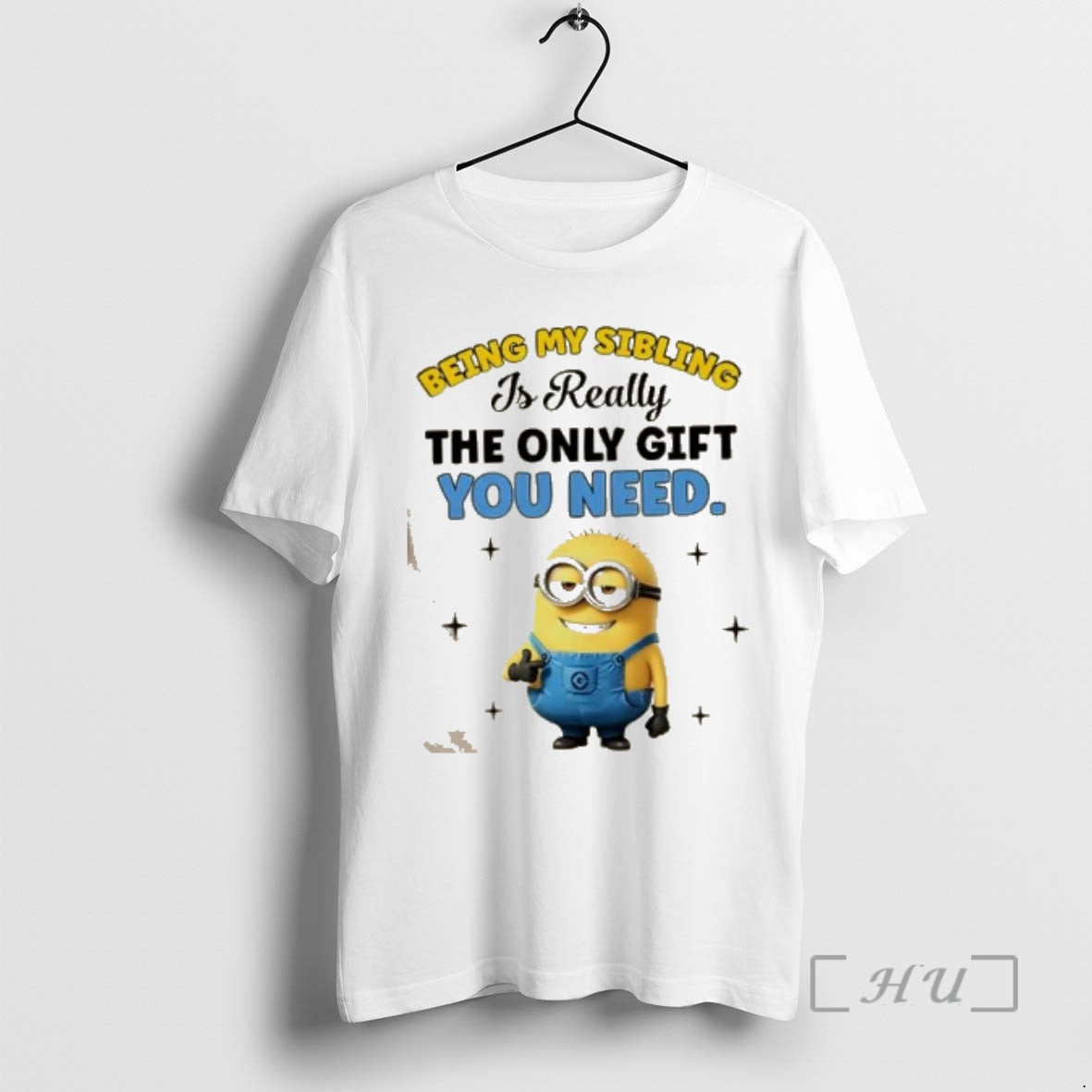Officials Minions Being My Sibling Is Really The Only Gift You Need Cute Premium T-Shirts, Hoodie, Sweatshirt