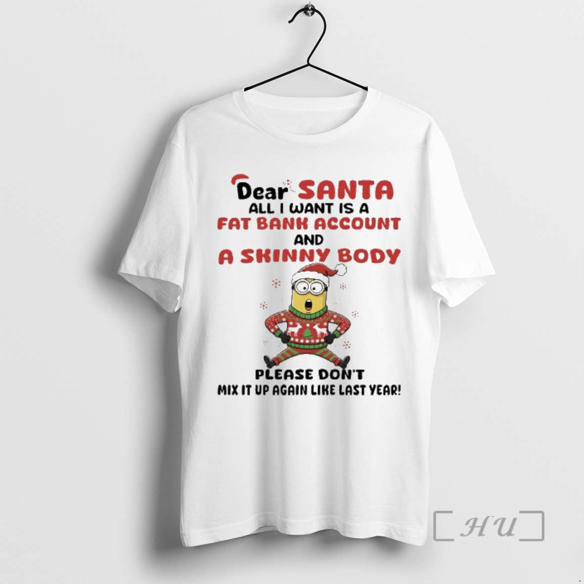 Officials Minions Dear Santa All I Want Is A Fat Bank Account And A Skinny T-Shirts, Hoodie, Sweatshirt | PopFlextees.com