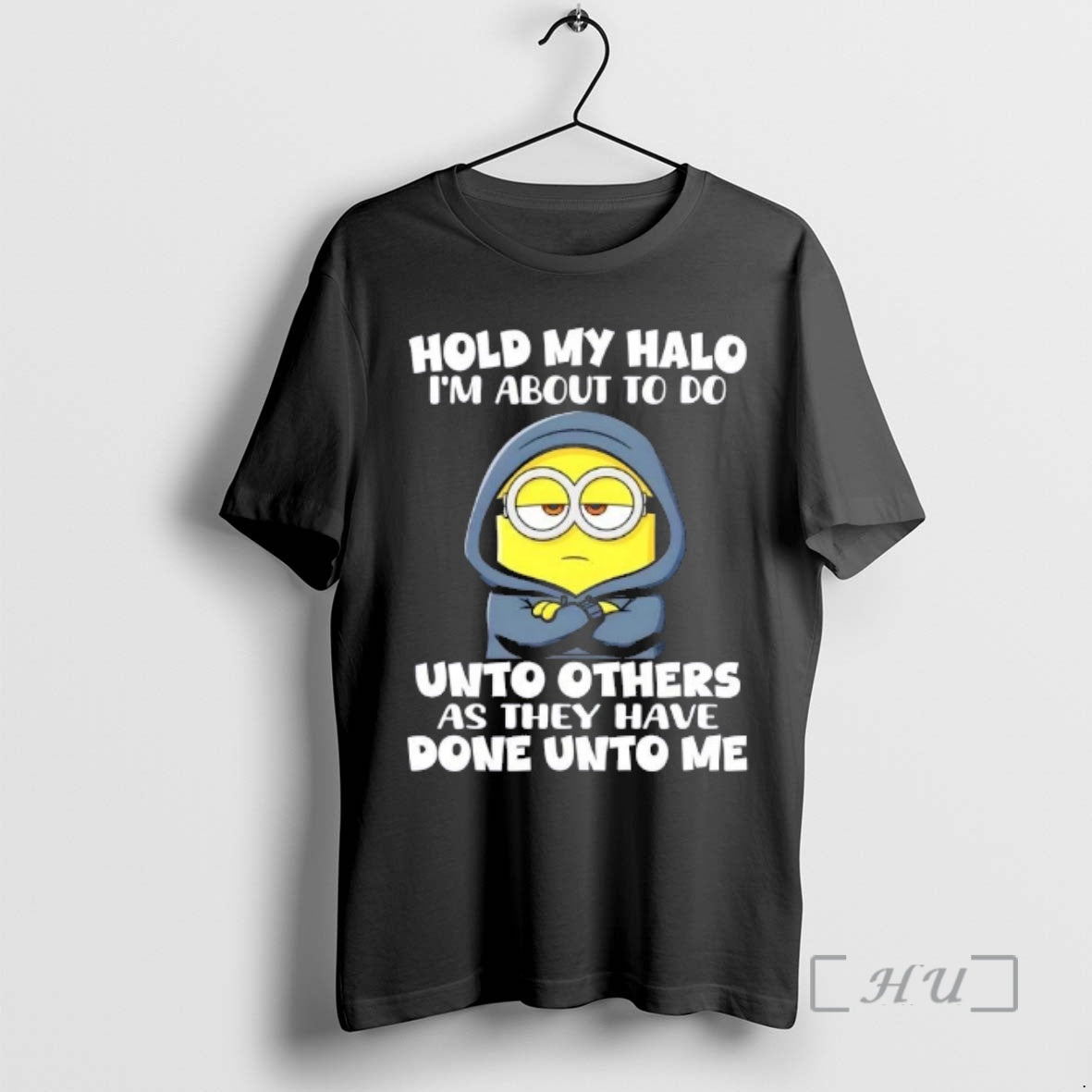 Officials Minions Hold My Halo Im About To Do Unto Others As They Have Done T-Shirts, Hoodie, Sweatshirt | PopFlextees.com