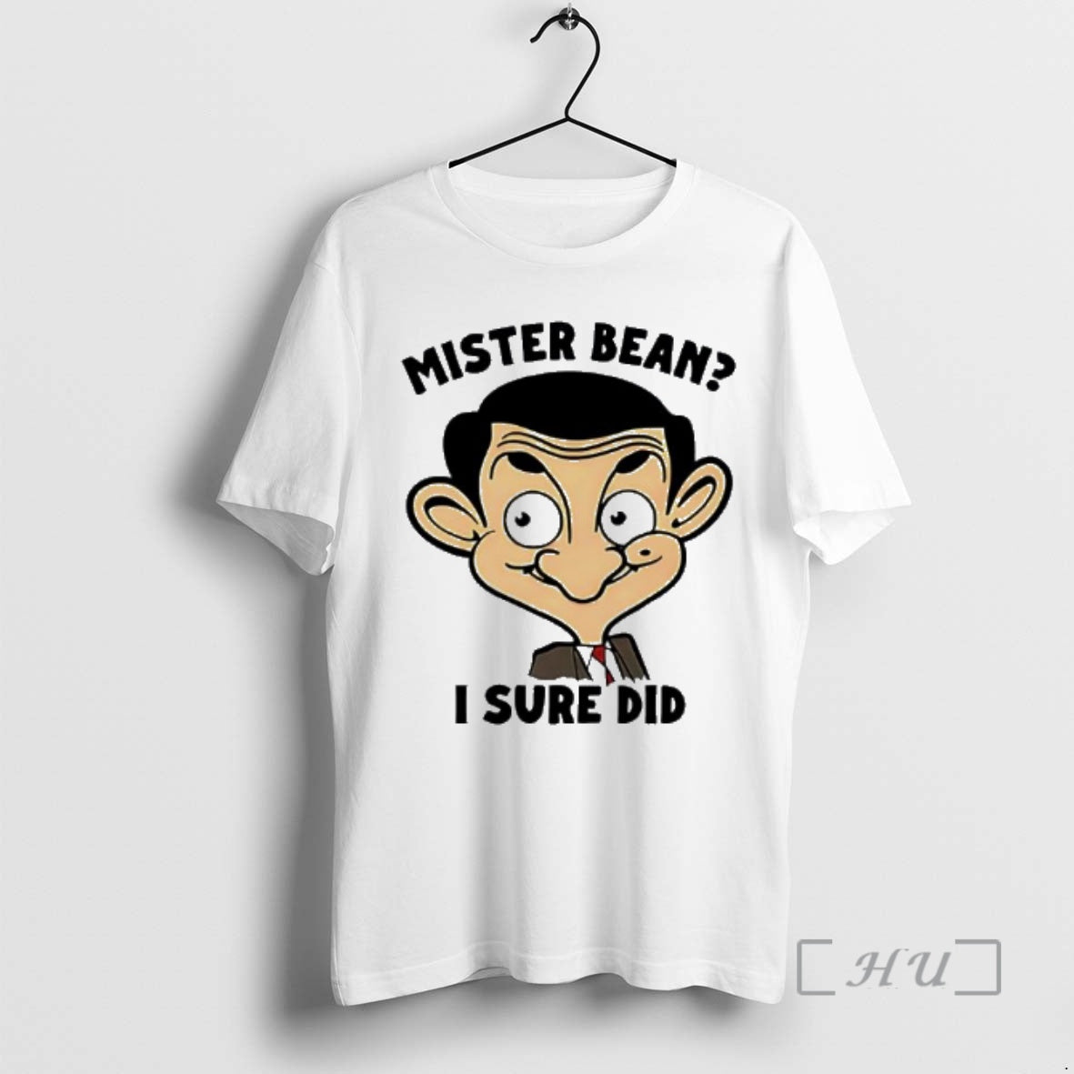 Officials Mister Bean I Sure Did Cartoon T-Shirts, Hoodie, Sweatshirt | PopFlextees.com