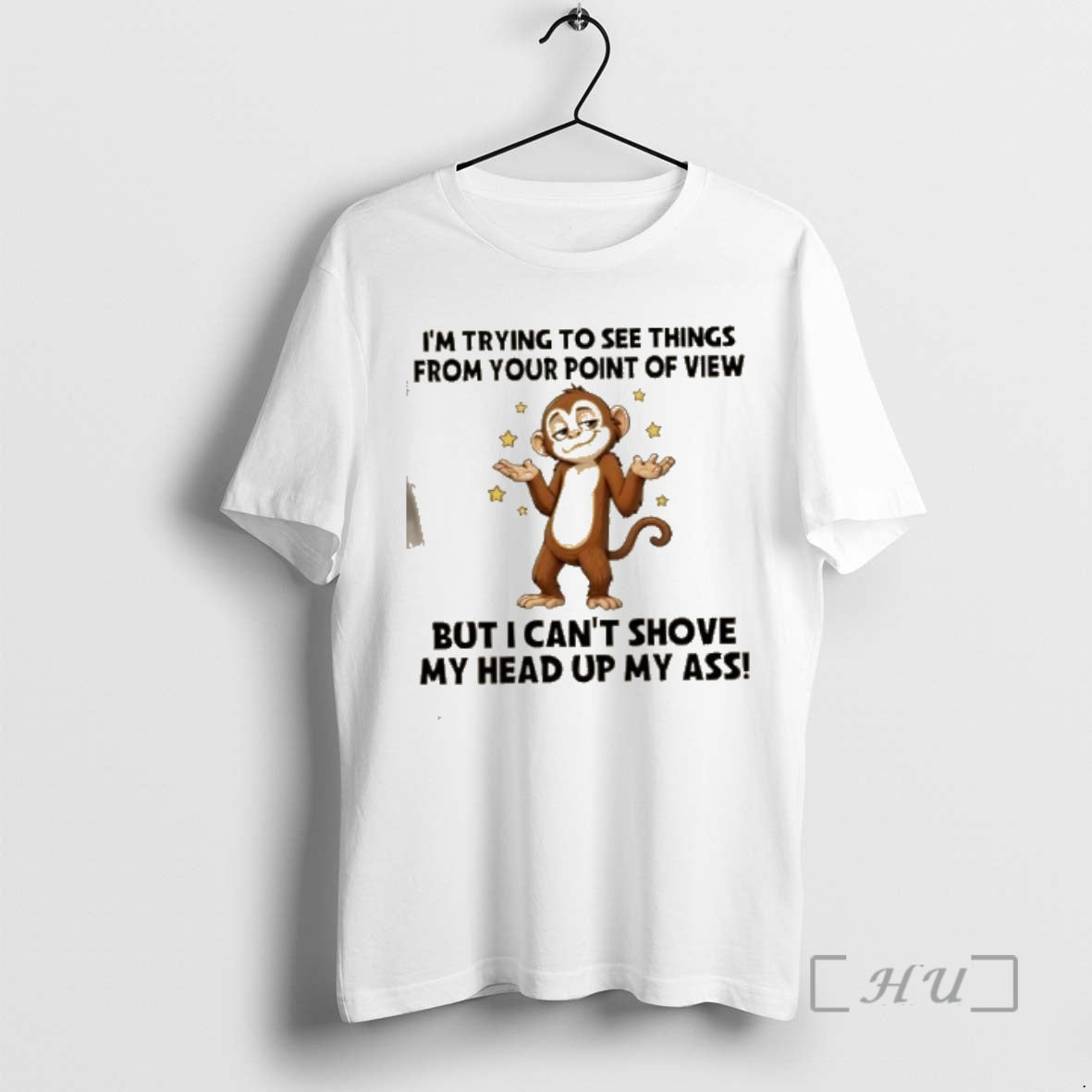 Officials Monkey Im Trying To See Things From Your Point Of View But I Cant T-Shirts, Hoodie, Sweatshirt | PopFlextees.com