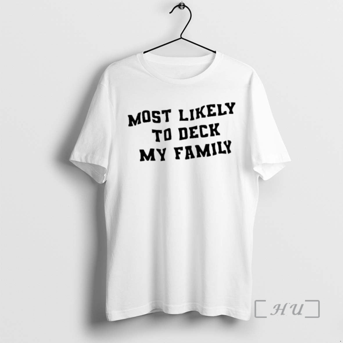 Officials Most Likely To Deck My Family T-Shirts, Hoodie, Sweatshirt | PopFlextees.com