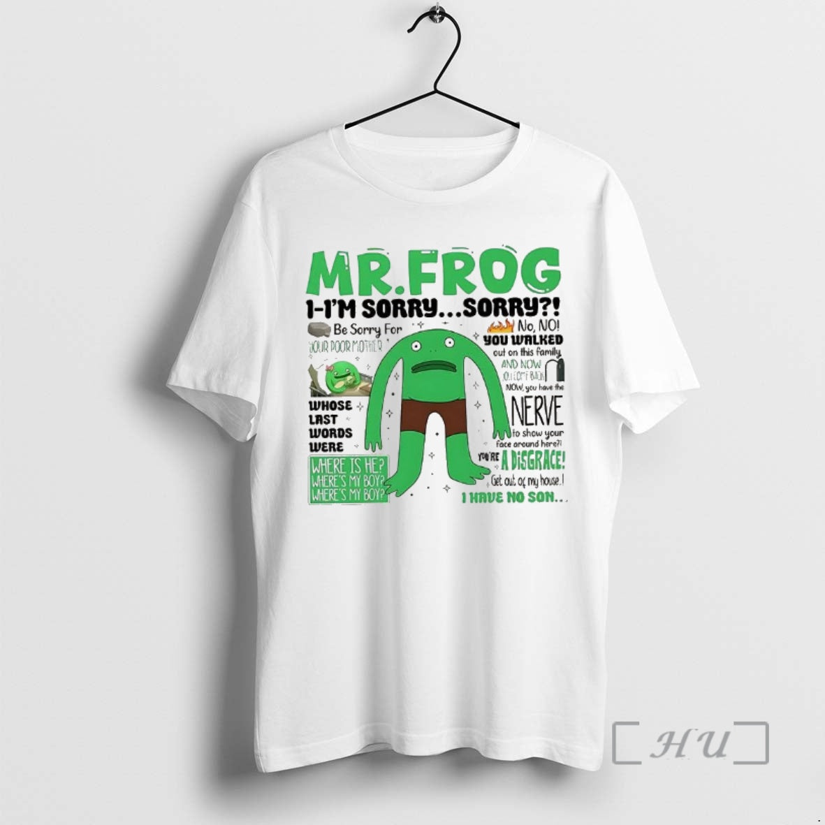 Officials Mr Frog Im Sorry Where Is My Boy Dad Quote Premium T Shirts Sweater Hoodie, Sweatshirt | PopFlextees.com