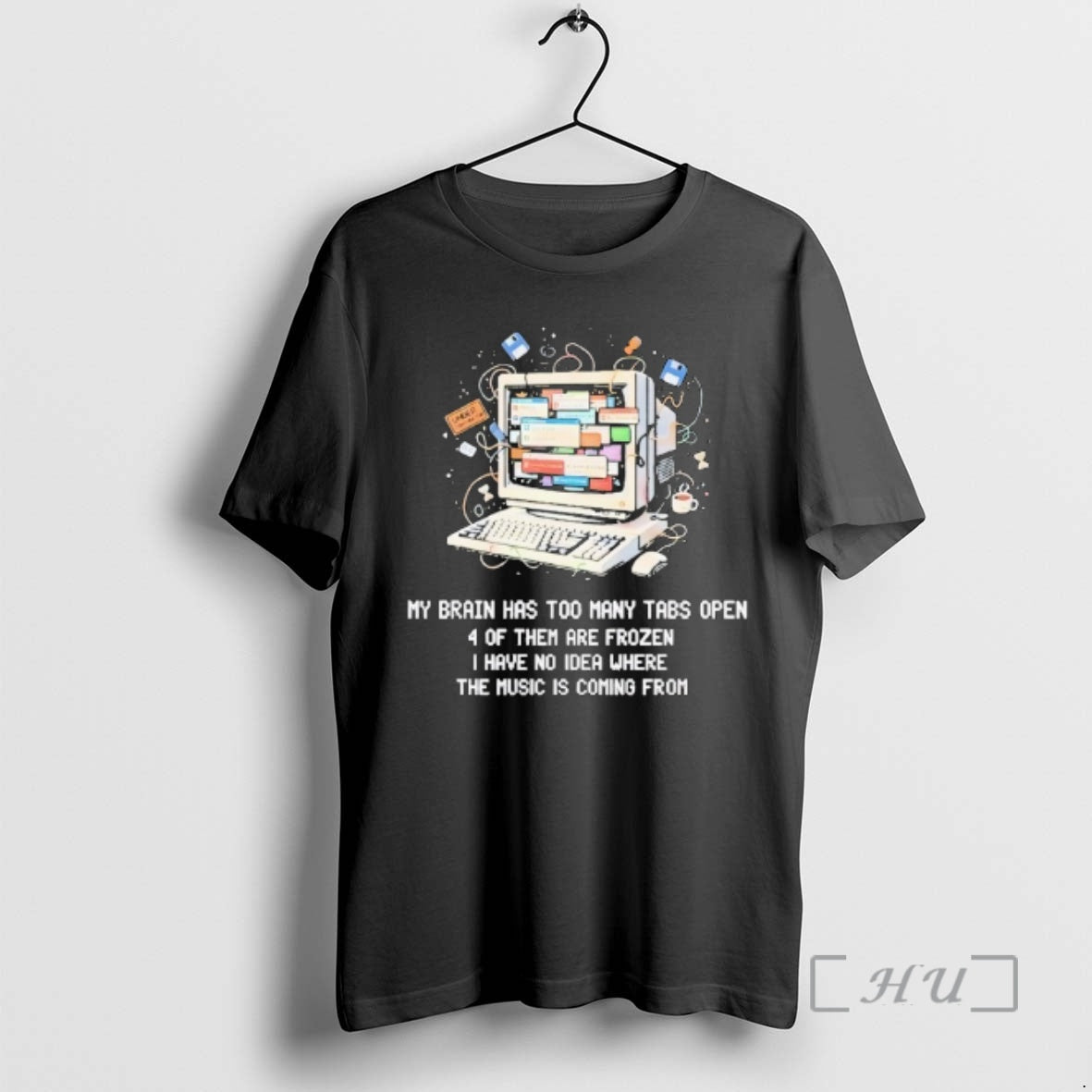 Officials My Brain Has Too Many Tabs Open 4 Of Them Are Frozen I Have T-Shirts, Hoodie, Sweatshirt | PopFlextees.com