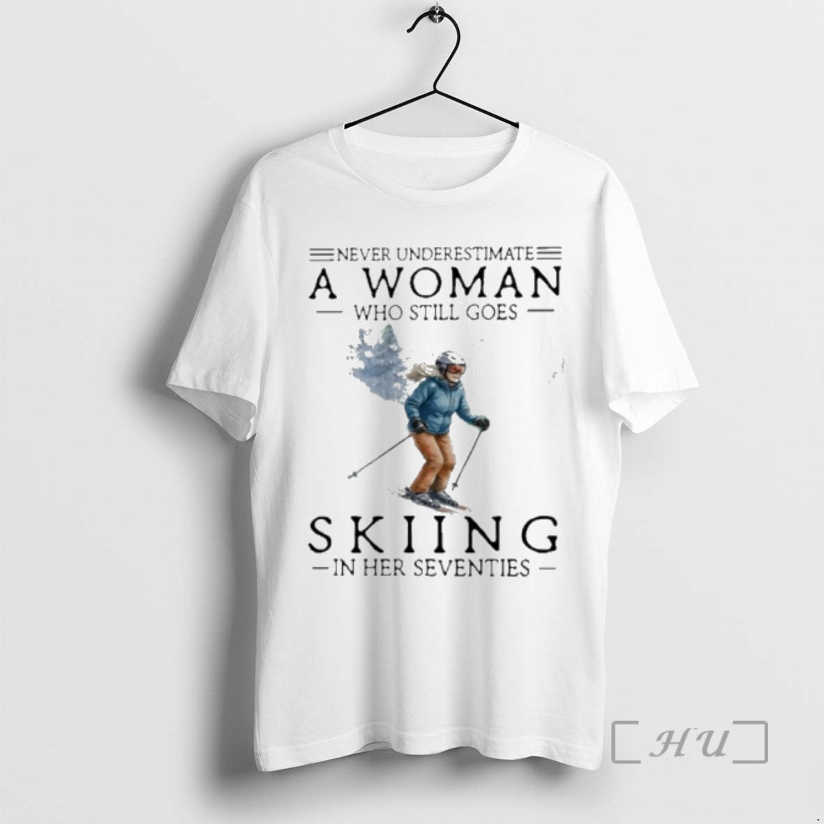 Officials Never Underestimate A Woman Who Still Skiing In Her Seventies Premium T Shirts Sweater Hoodie, Sweatshirt