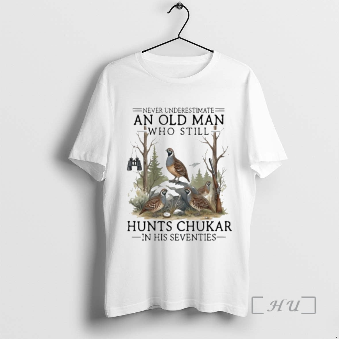 Officials Never Underestimate An Old Man Who Still Hunts Chukar In Their Seventies Premium T-Shirts, Hoodie, Sweatshirt