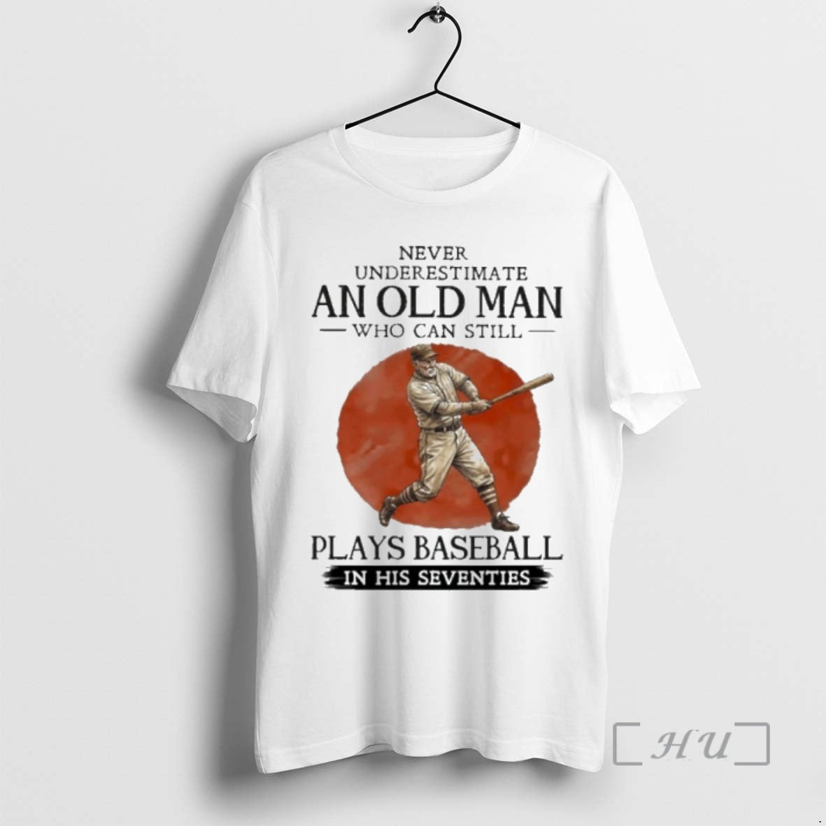 Officials Never Underestimate Old Man Who Still Plays Baseball In His Seventies Premium T Shirts Hoodie, Sweatshirt