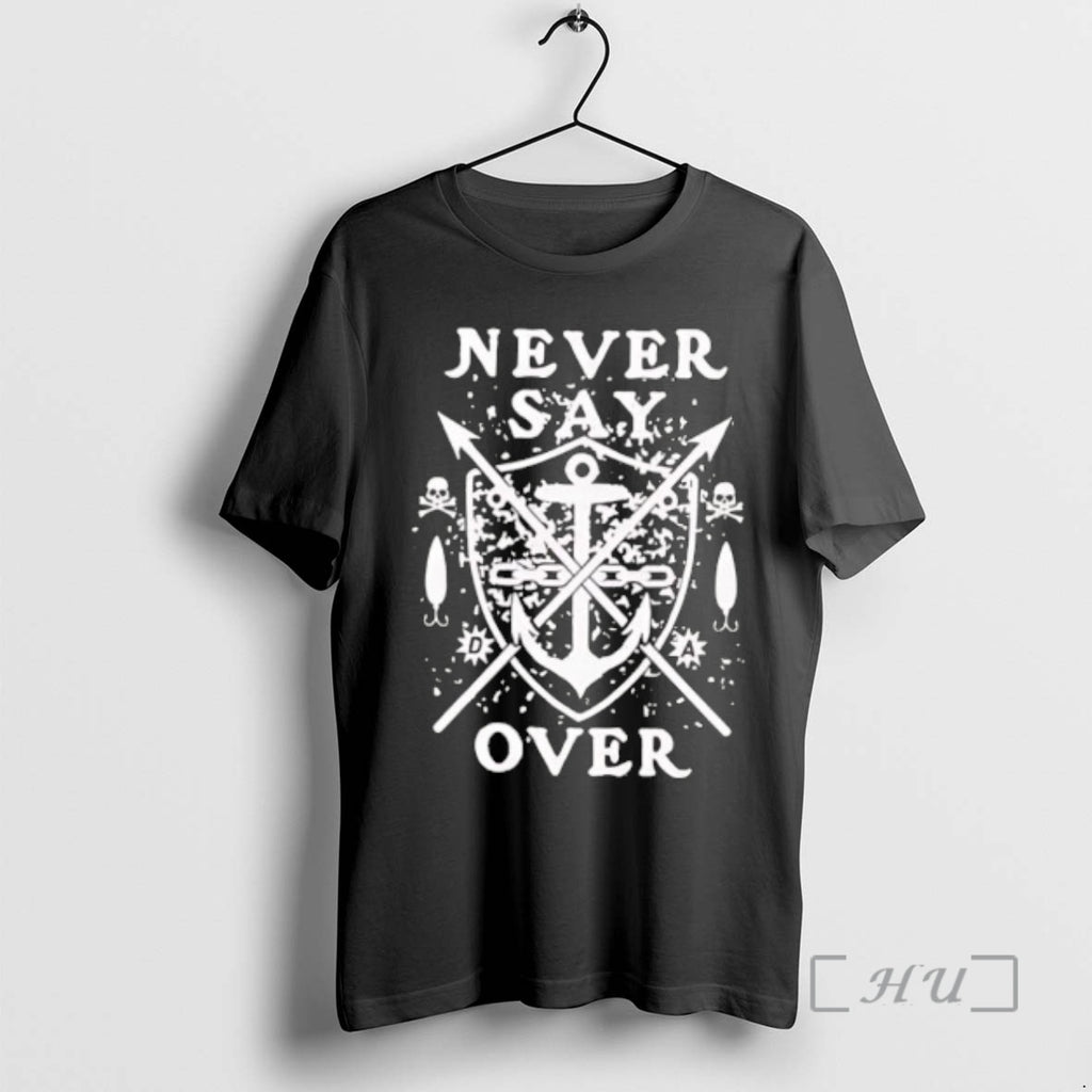 Officials Never Say Over Anchor Vintage T-Shirts, Hoodie, Sweatshirt | PopFlextees.com