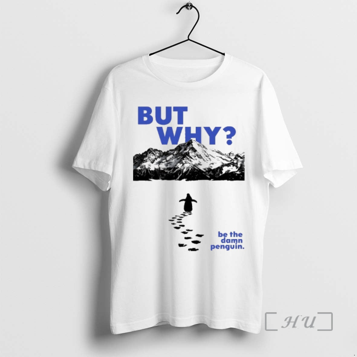 Officials Nihilist Penguin But Why Be The Damn Penguin Meme T-Shirts, Hoodie, Sweatshirt | PopFlextees.com