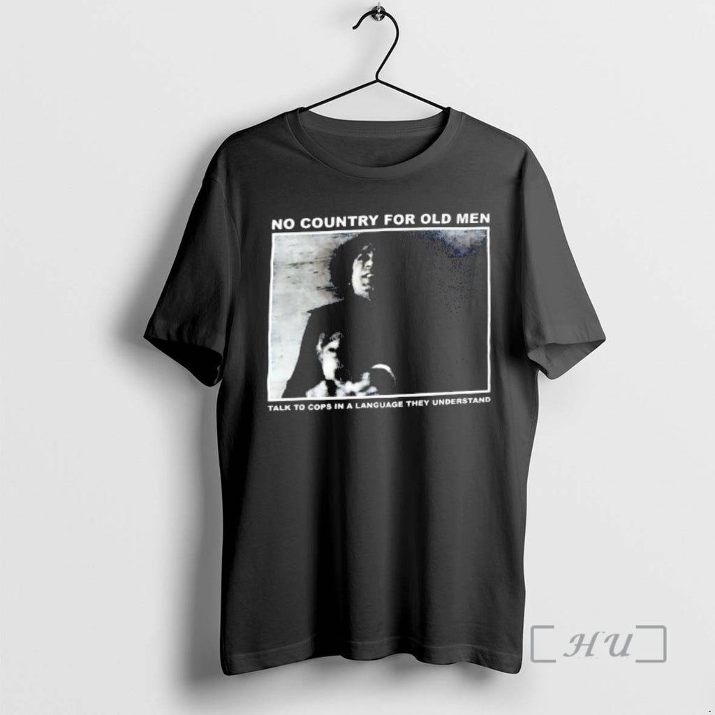 Officials No Country For Old Men Talk To Cops Graphic T-Shirts, Hoodie, Sweatshirt | PopFlextees.com