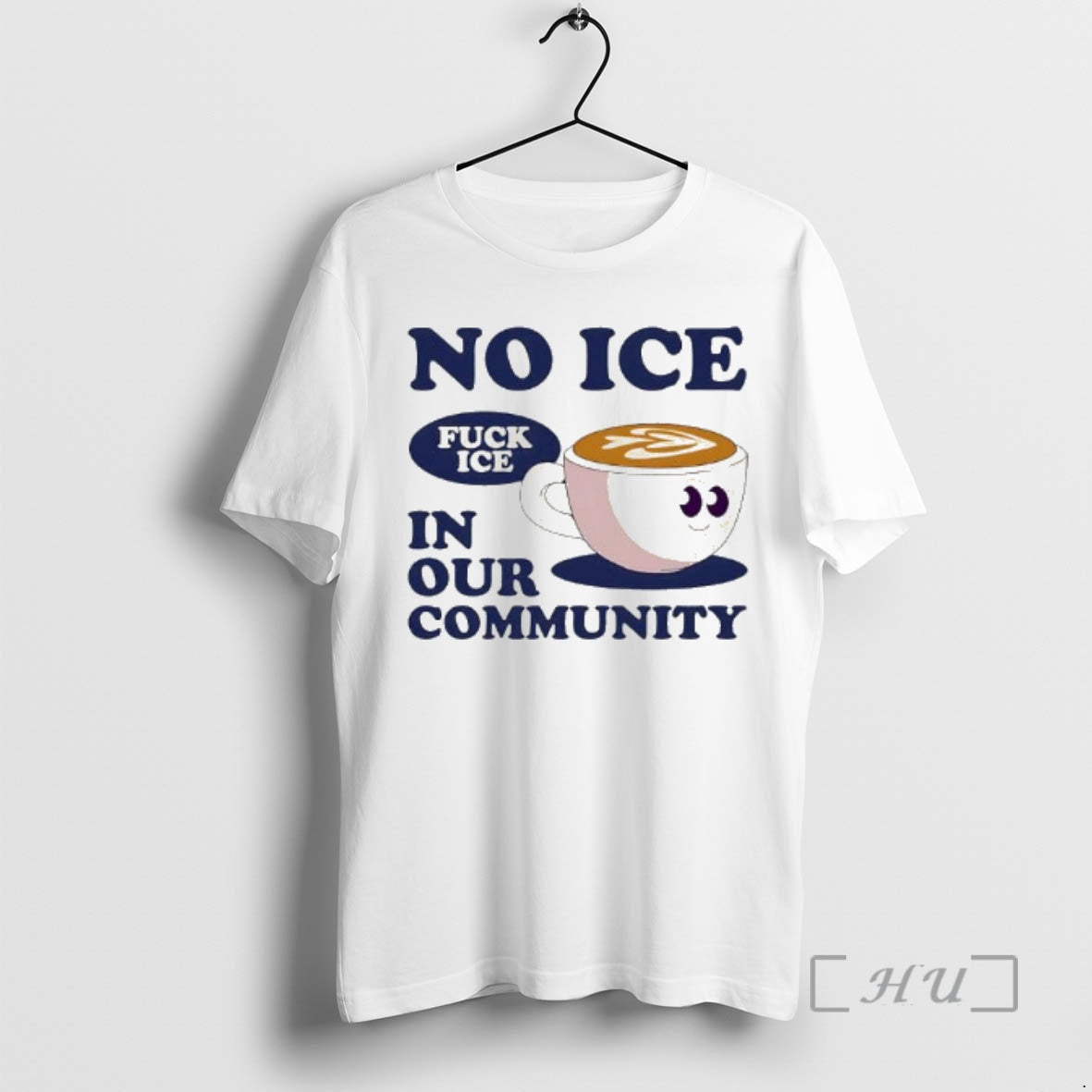 Officials No Ice In Our Community Fuck Ice Capuchino Cup T-Shirts, Hoodie, Sweatshirt | PopFlextees.com