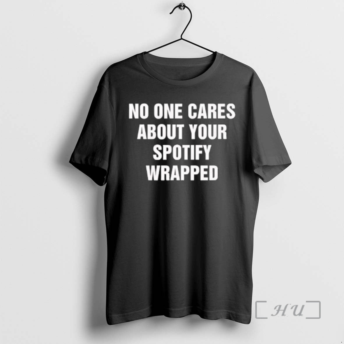 Officials No One Cares About Your Spotify Wrapped Premium T Shirts Sweater Hoodie 1 Sweatshirt | PopFlextees.com