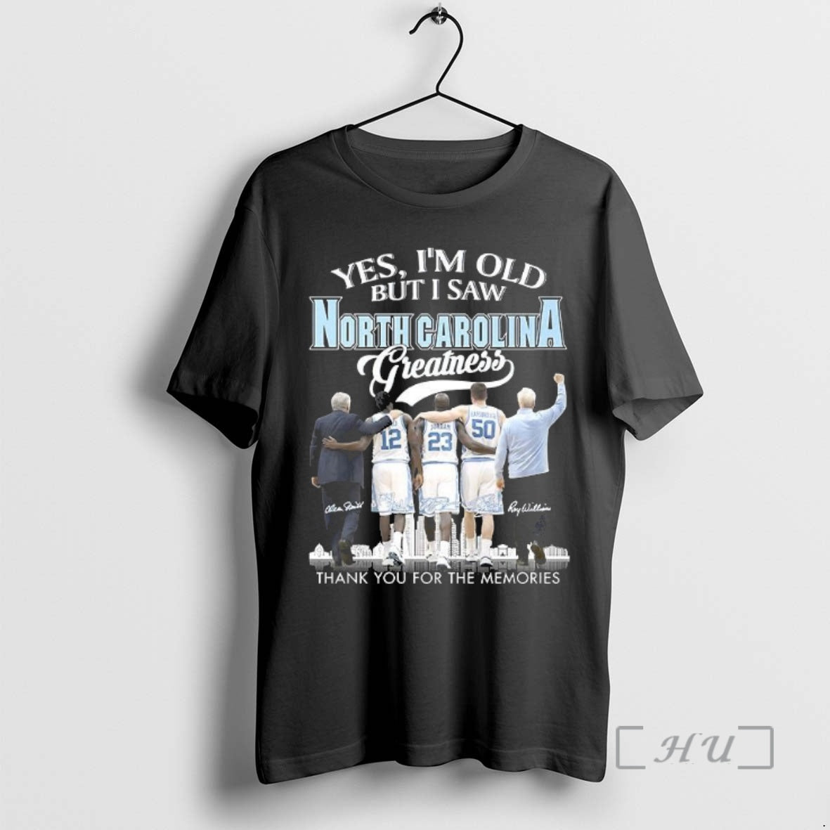 Officials North Carolina Tar Heels Yes Im Old But I Saw North Carolina Greatness Legend T-Shirts, Hoodie, Sweatshirt
