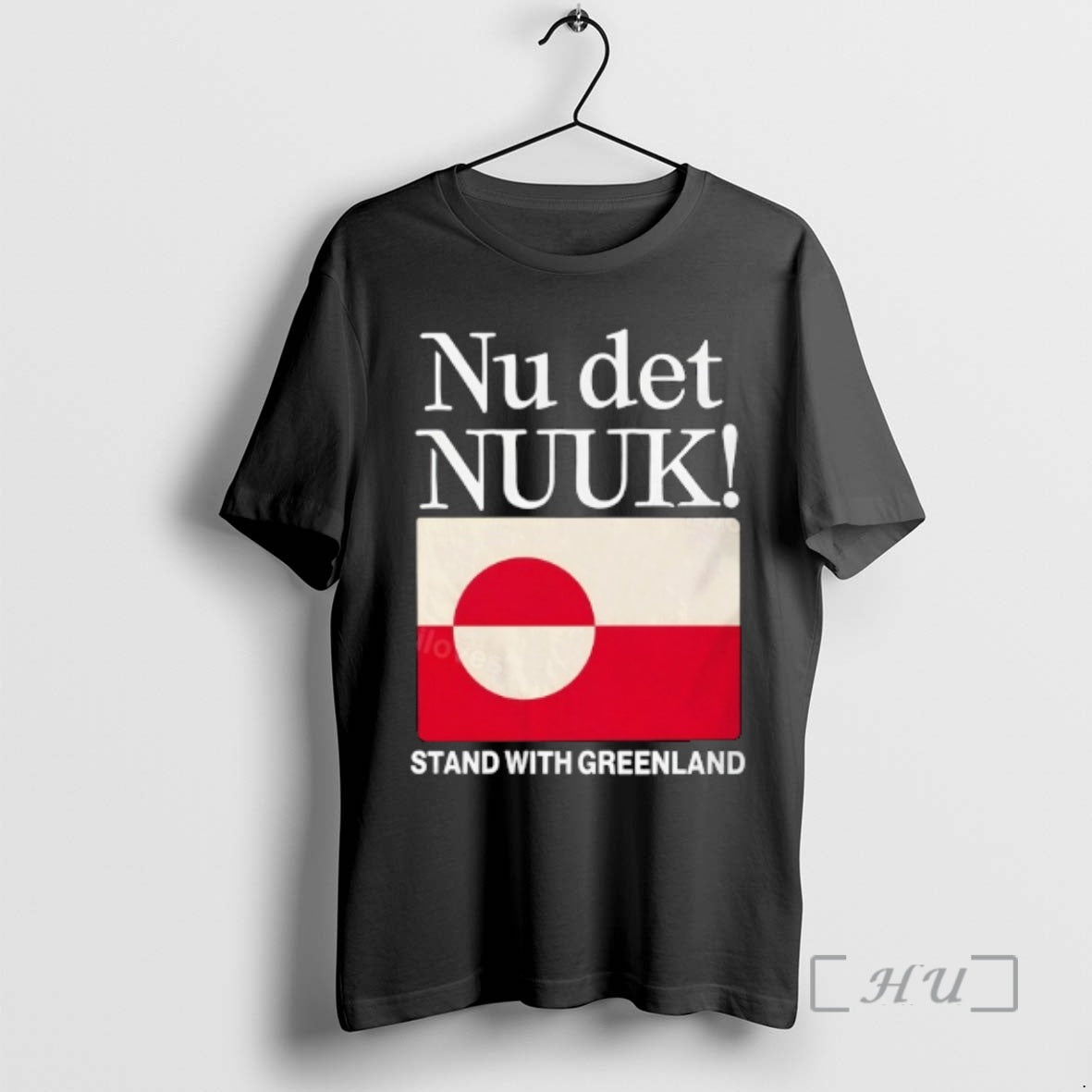 Officials Nu Det Nuuk Stand Uith Greenland Flag T-Shirts, Hoodie, Sweatshirt | PopFlextees.com