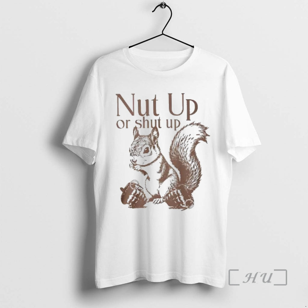 Officials Nut Up Or Shut Up Woman T-Shirts, Hoodie, Sweatshirt | PopFlextees.com