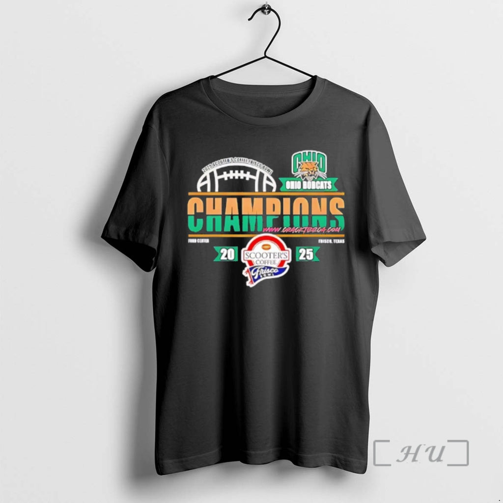 Officials Ohio Bobcats 2025 Scooters Coffee Frisco Bowl Champions Logo T-Shirts, Hoodie, Sweatshirt | PopFlextees.com