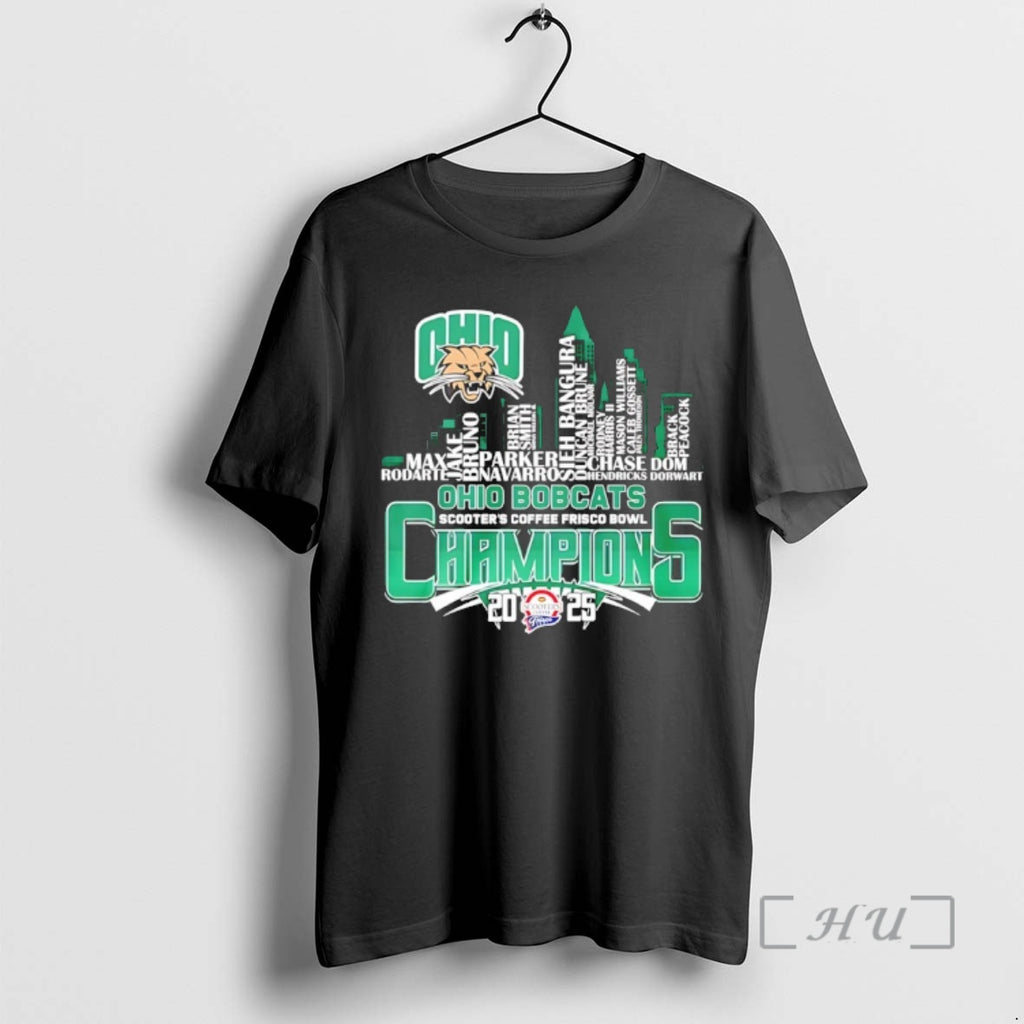 Officials Ohio Bobcats 2025 Scooters Coffee Frisco Bowl Champions Player Names City Skyline Premium T-Shirts, Hoodie,...