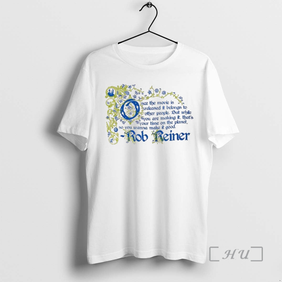 Officials Once The Movie Is Released It Belongs To Other People Rob Reiner Quote Premium T-Shirts, Hoodie, Sweatshirt
