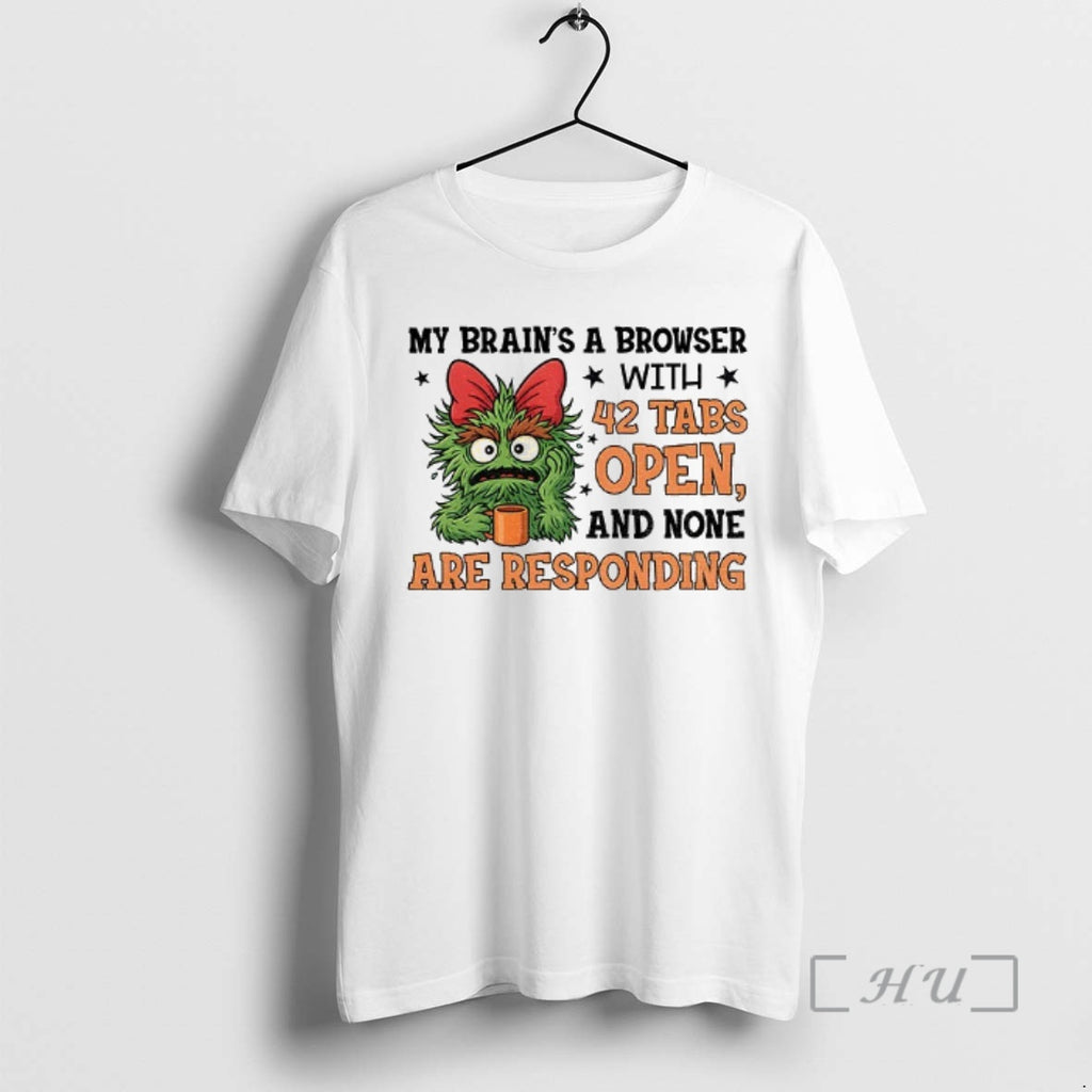 Officials Oscar The Grouch My Brains A Browser With 42 Tabs Open And None Are T-Shirts, Hoodie, Sweatshirt | PopFlextees.com