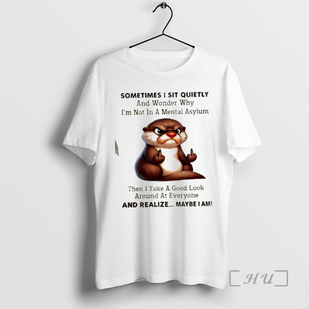 Officials Otters Sometimes I Sit Quietly And Wonder Why Im Not In A Mental Asylum T-Shirts, Hoodie, Sweatshirt