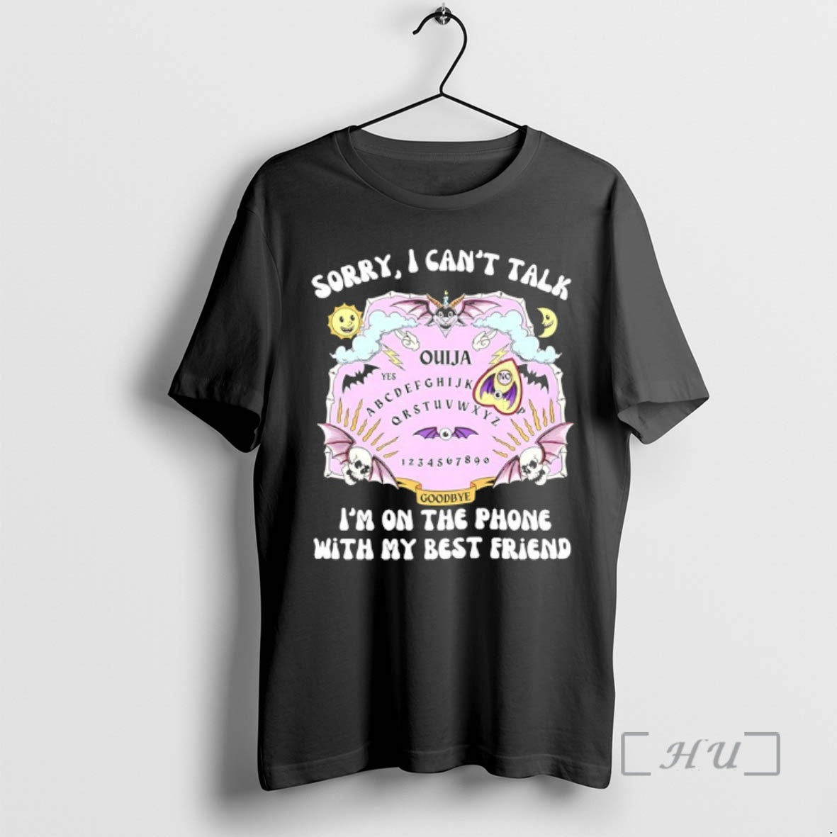 Officials Ouija Best Friend Sorry I Cant Talk Im On The Phone With My Best T-Shirts, Hoodie, Sweatshirt | PopFlextees.com