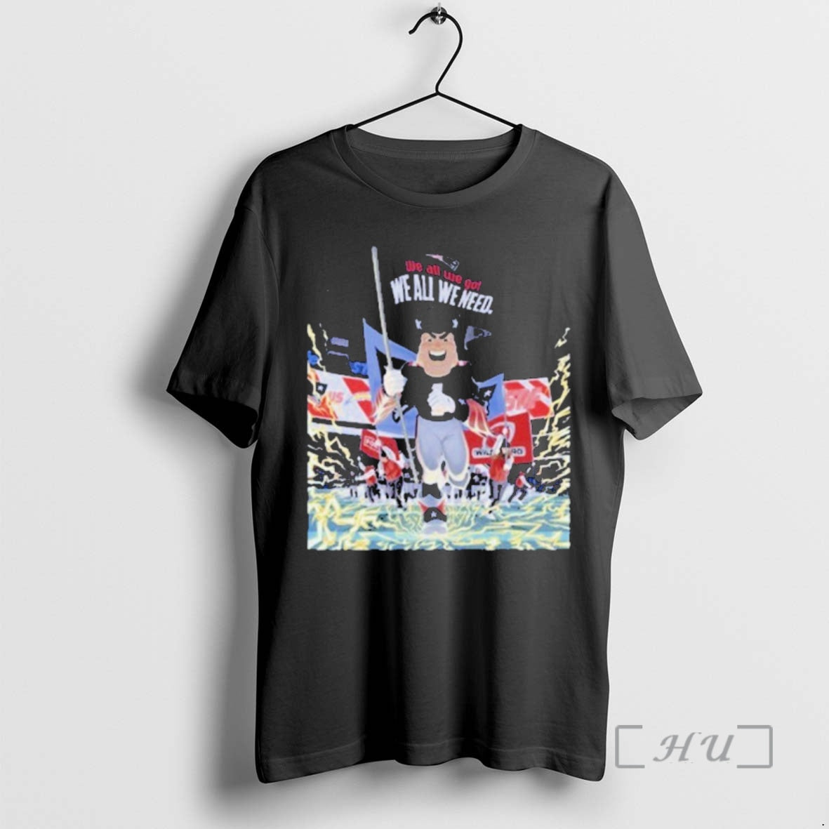 Officials Patriots Mascot We All We Got We All We Need Football Premium T Shirts Hoodie, Sweatshirt | PopFlextees.com