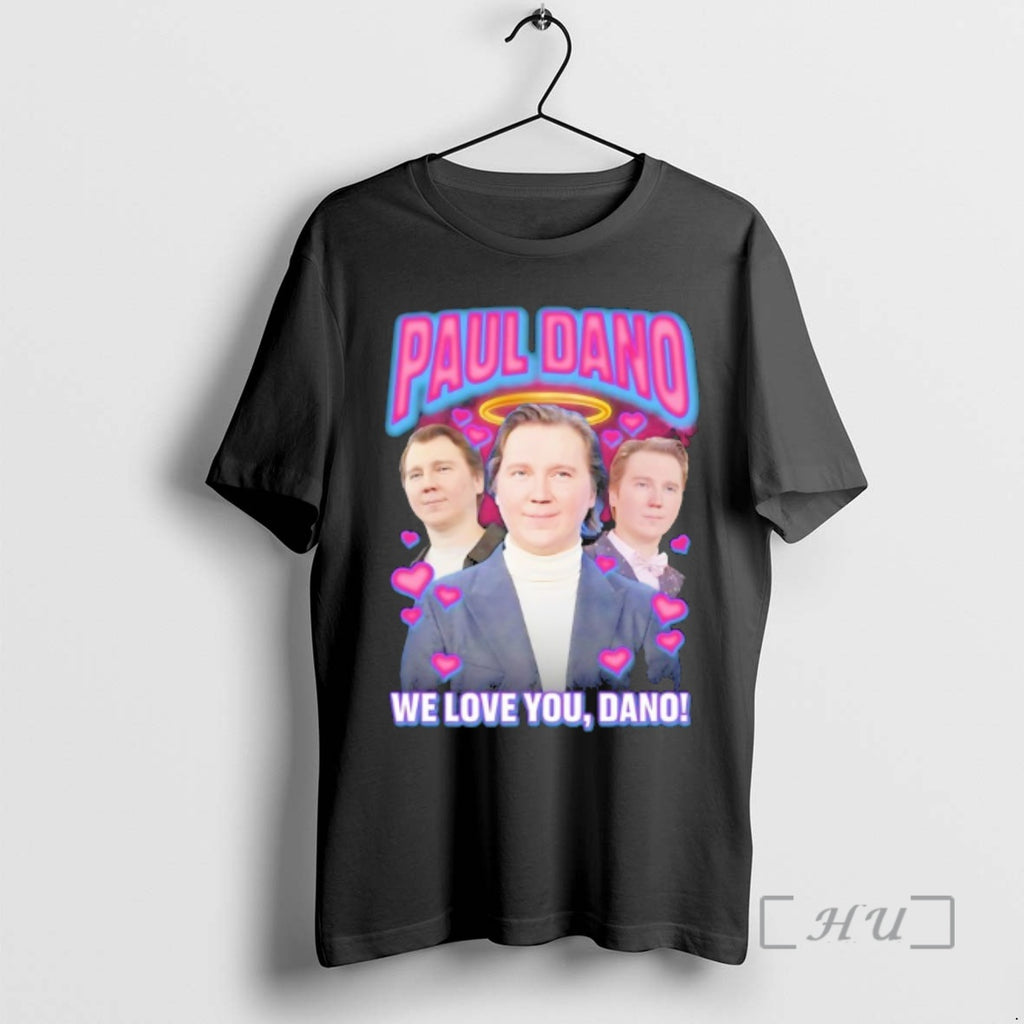 Officials Paul Dano We Love You Dano 90s Bootleg T-Shirts, Hoodie, Sweatshirt | PopFlextees.com