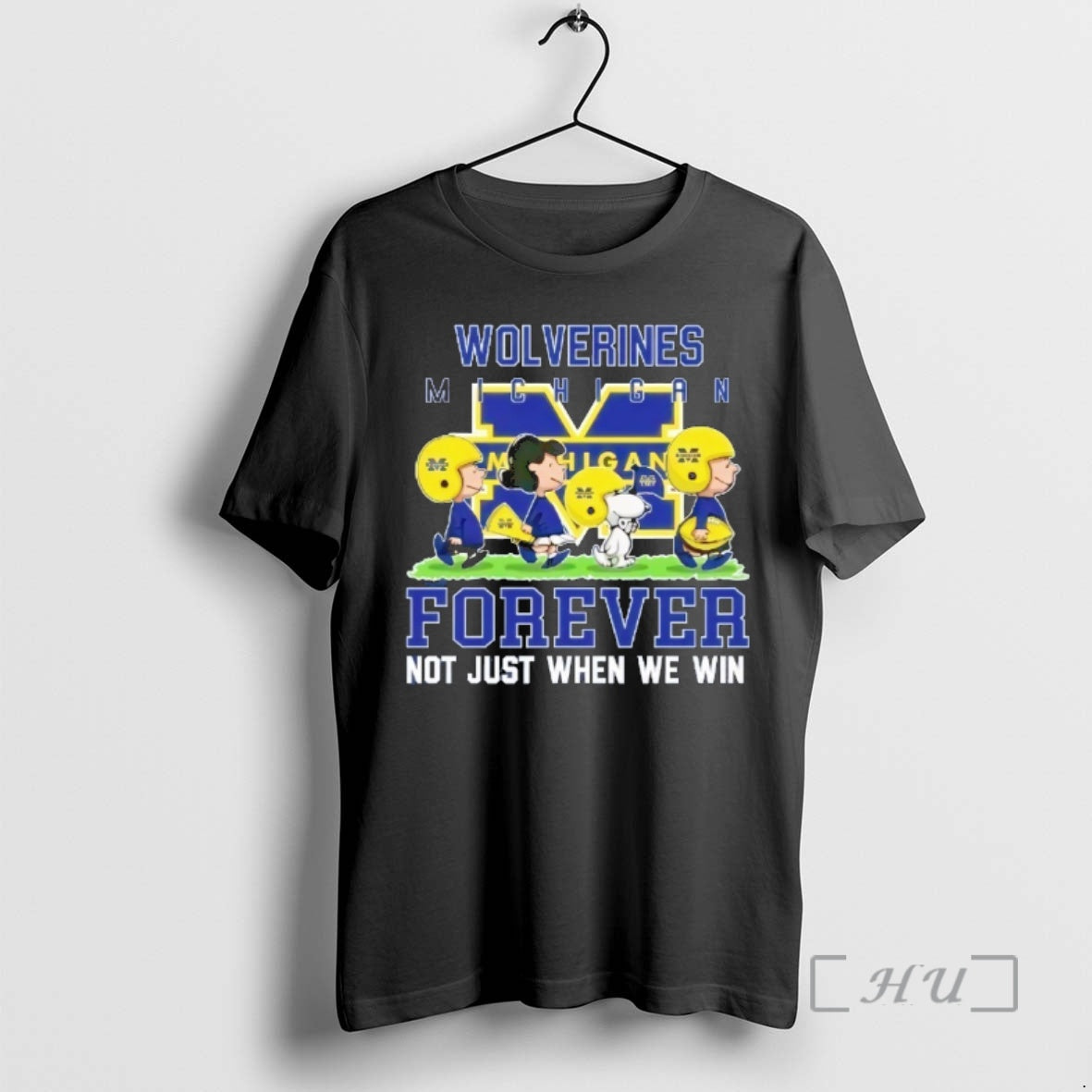 Officials Peanuts Michigan Wolverines Forever Not Just When We Win T-Shirts, Hoodie, Sweatshirt | PopFlextees.com