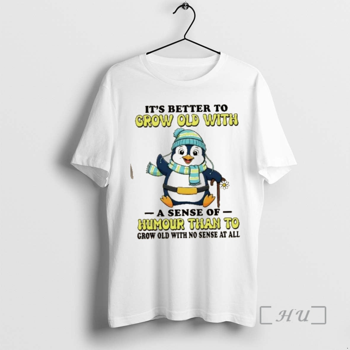 Officials Penguin Better Grow Old Sense Humor Than Grow T-Shirts, Hoodie, Sweatshirt