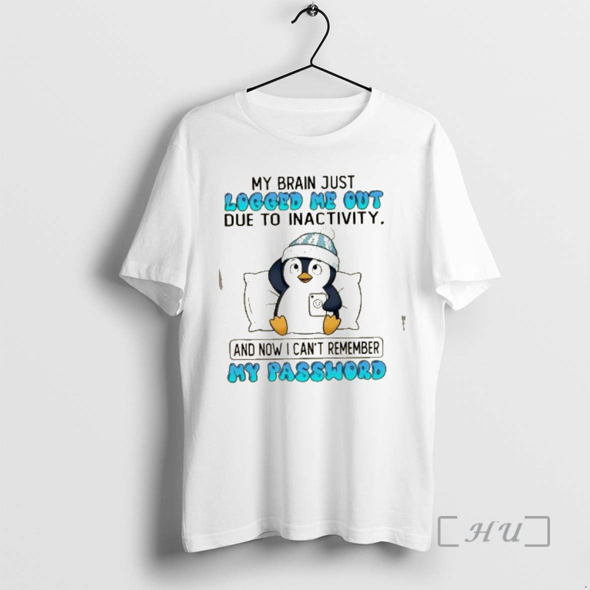 Officials Penguin My Brain Just Logged Me Out Due Inactivity Now I Cant T-Shirts, Hoodie, Sweatshirt