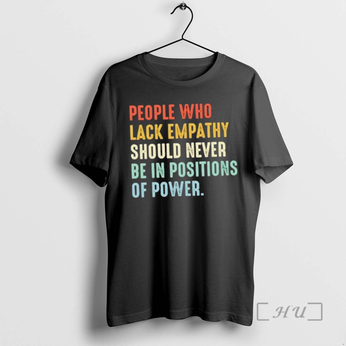 Officials People Who Lack Empathy Should Never Be In Positions Of Power Premium T Shirts Hoodie, Sweatshirt | PopFlextees.com