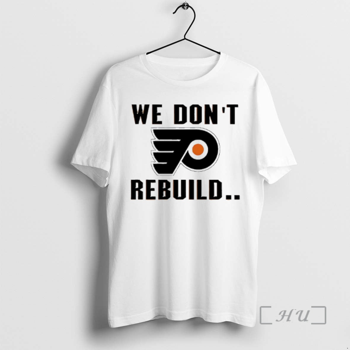 Officials Philadelphia Flyers We Dont Rebuild Logo T-Shirts, Hoodie, Sweatshirt | PopFlextees.com
