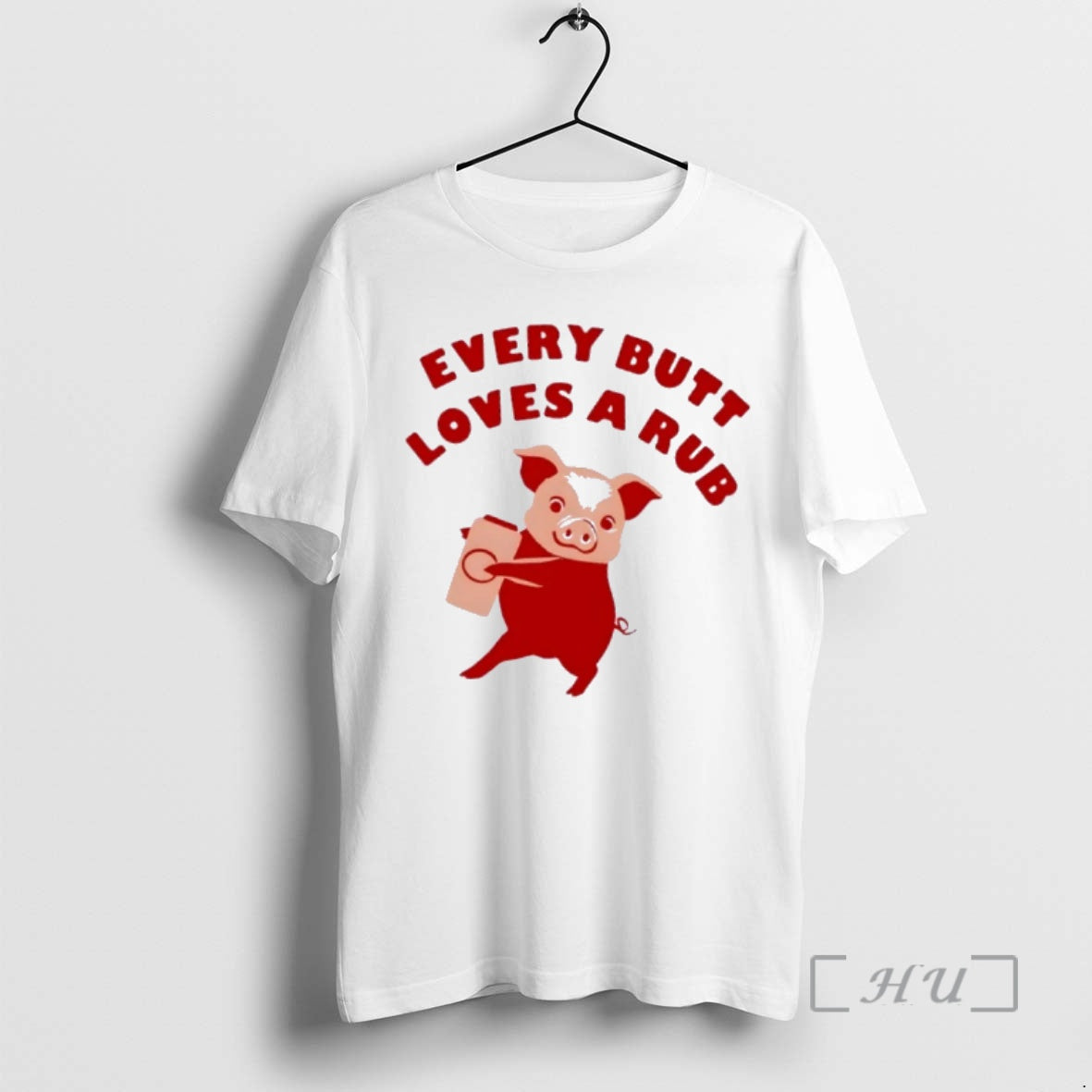 Officials Pig Every Butt Loves A Rub T-Shirts, Hoodie, Sweatshirt | PopFlextees.com