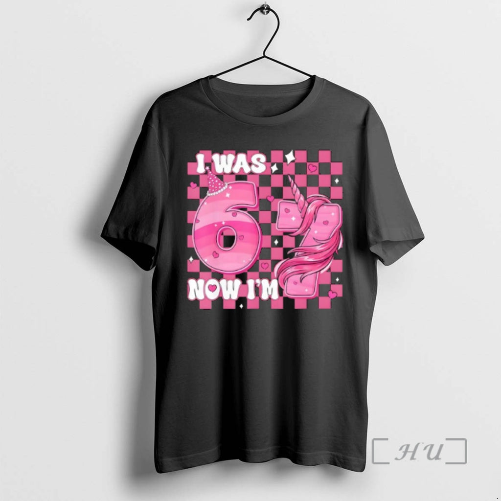 Officials Pink Checkered I Was 6 Now Im 7 Birthday 7 Years Old Bday Premium T-Shirts, Hoodie, Sweatshirt | PopFlextees.com