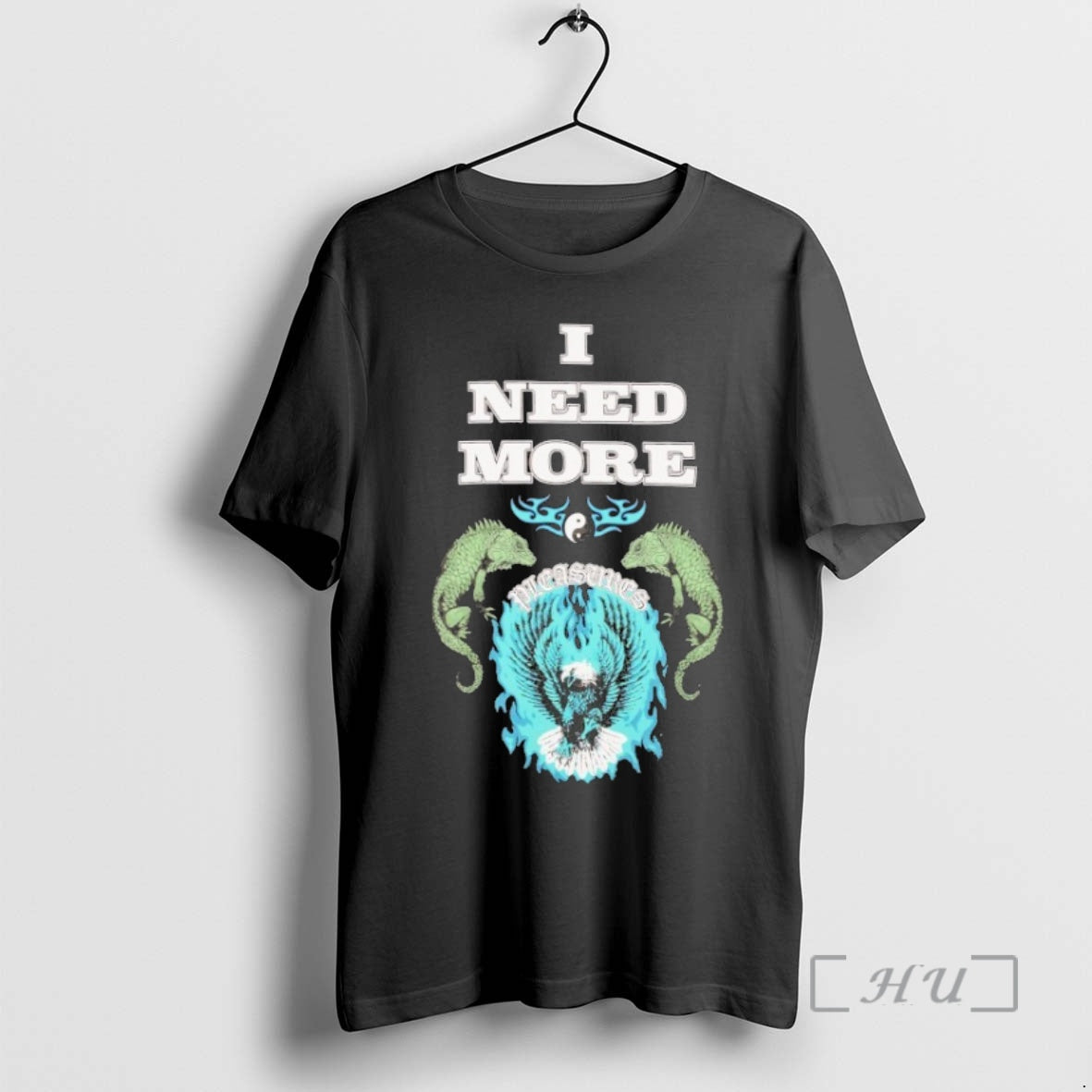 Officials Pleasures I Need More Eagle T T-Shirts, Hoodie, Sweatshirt | PopFlextees.com